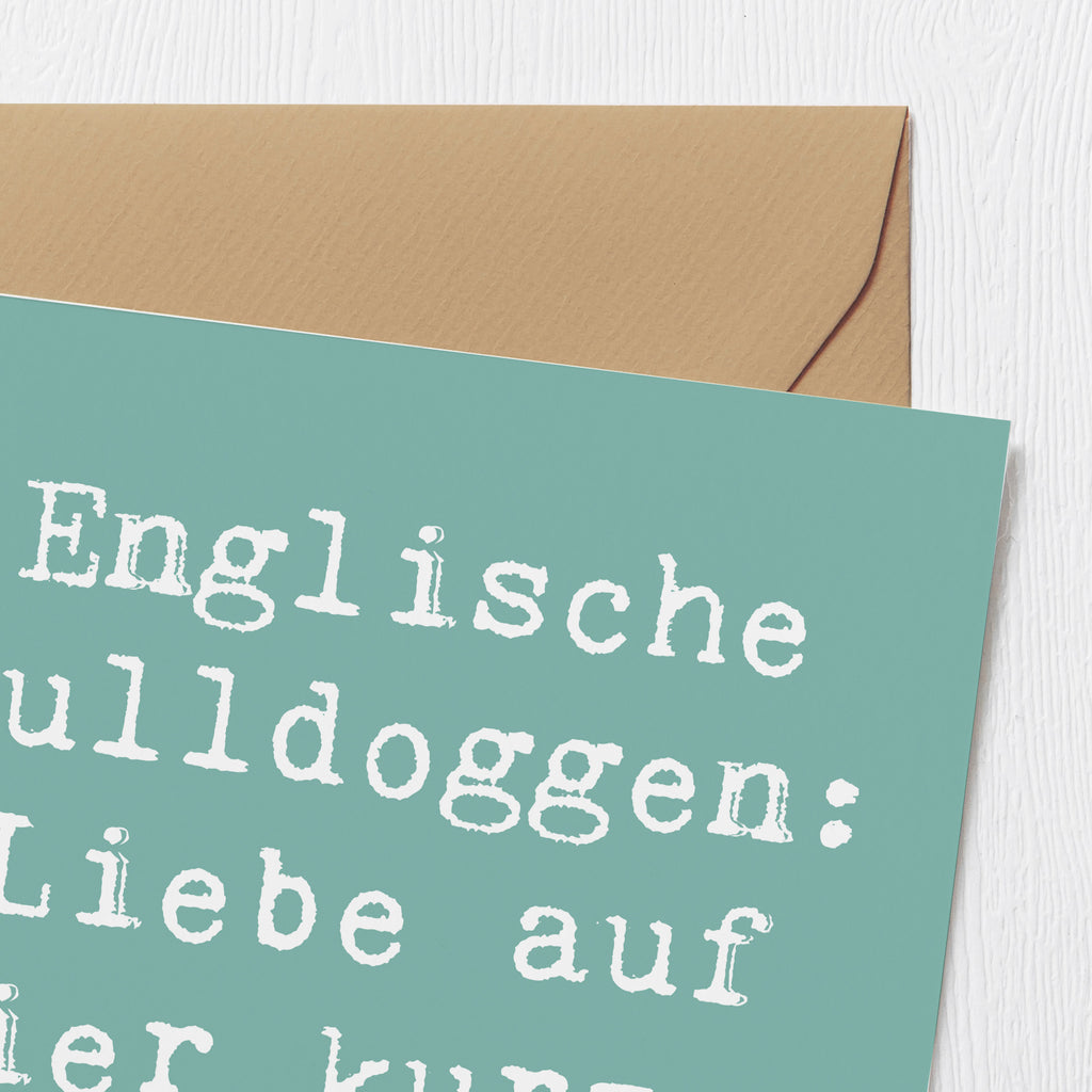 Deluxe Karte Spruch Englische Bulldogge Liebe Karte, Grußkarte, Klappkarte, Einladungskarte, Glückwunschkarte, Hochzeitskarte, Geburtstagskarte, Hochwertige Grußkarte, Hochwertige Klappkarte, Hund, Hunderasse, Rassehund, Hundebesitzer, Geschenk, Tierfreund, Schenken, Welpe