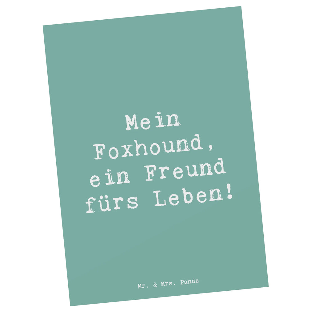 Postkarte Spruch Foxhound Freund Postkarte, Karte, Geschenkkarte, Grußkarte, Einladung, Ansichtskarte, Geburtstagskarte, Einladungskarte, Dankeskarte, Ansichtskarten, Einladung Geburtstag, Einladungskarten Geburtstag, Hund, Hunderasse, Rassehund, Hundebesitzer, Geschenk, Tierfreund, Schenken, Welpe