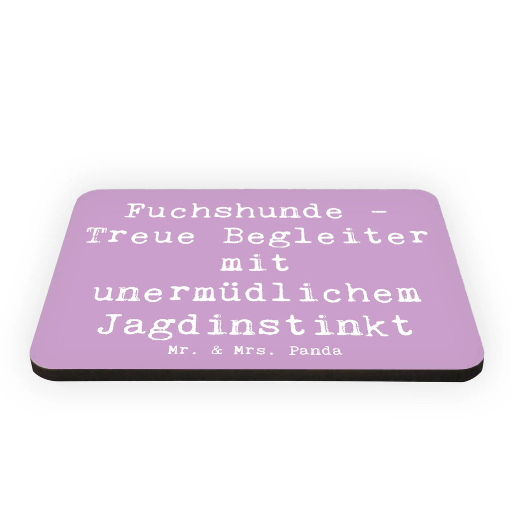 Magnet Spruch Fuchshunde Treue Kühlschrankmagnet, Pinnwandmagnet, Souvenir Magnet, Motivmagnete, Dekomagnet, Whiteboard Magnet, Notiz Magnet, Kühlschrank Dekoration, Hund, Hunderasse, Rassehund, Hundebesitzer, Geschenk, Tierfreund, Schenken, Welpe