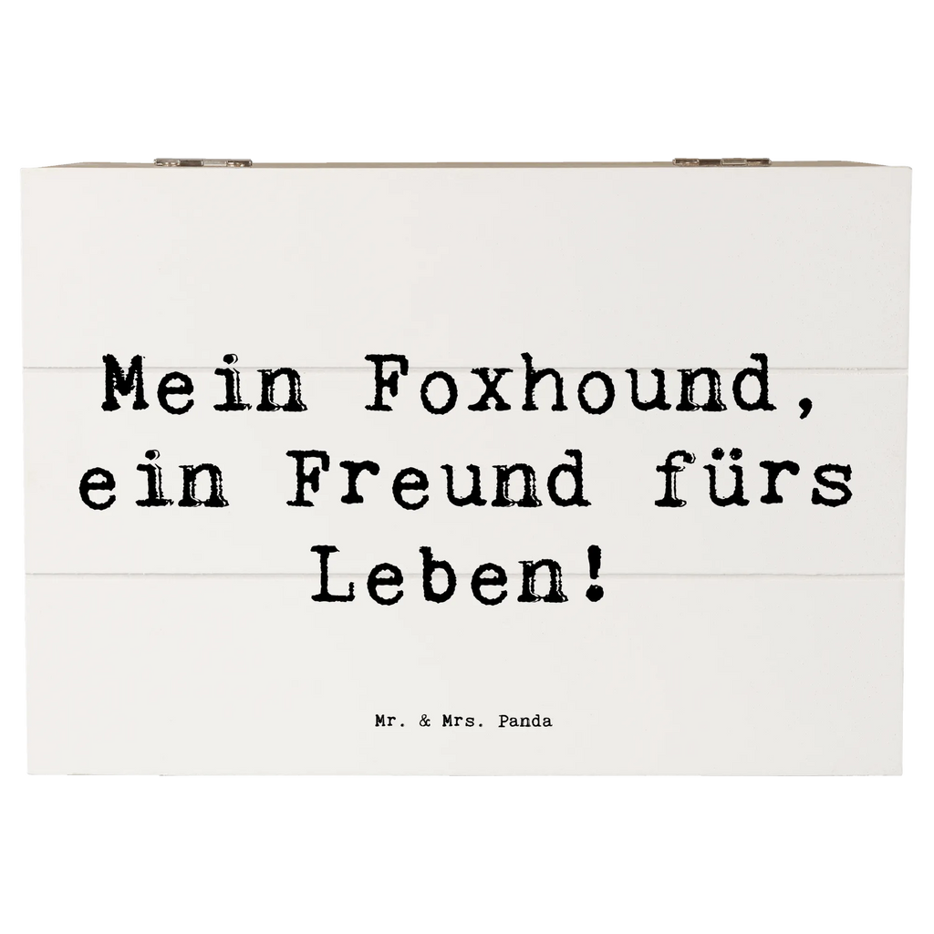 Holzkiste Spruch Foxhound Freund Holzkiste, Kiste, Schatzkiste, Truhe, Schatulle, XXL, Erinnerungsbox, Erinnerungskiste, Dekokiste, Aufbewahrungsbox, Geschenkbox, Geschenkdose, Hund, Hunderasse, Rassehund, Hundebesitzer, Geschenk, Tierfreund, Schenken, Welpe