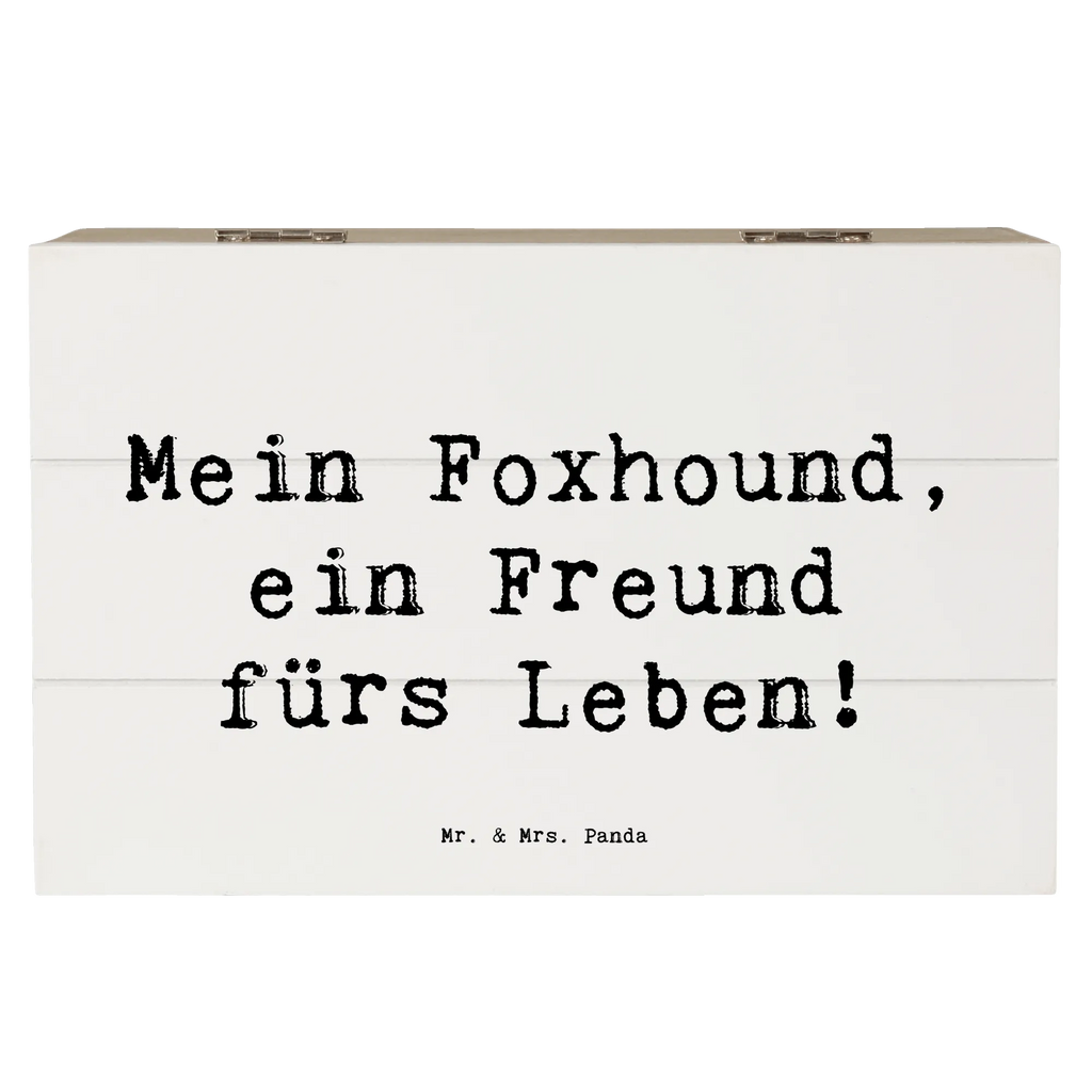 Holzkiste Spruch Foxhound Freund Holzkiste, Kiste, Schatzkiste, Truhe, Schatulle, XXL, Erinnerungsbox, Erinnerungskiste, Dekokiste, Aufbewahrungsbox, Geschenkbox, Geschenkdose, Hund, Hunderasse, Rassehund, Hundebesitzer, Geschenk, Tierfreund, Schenken, Welpe