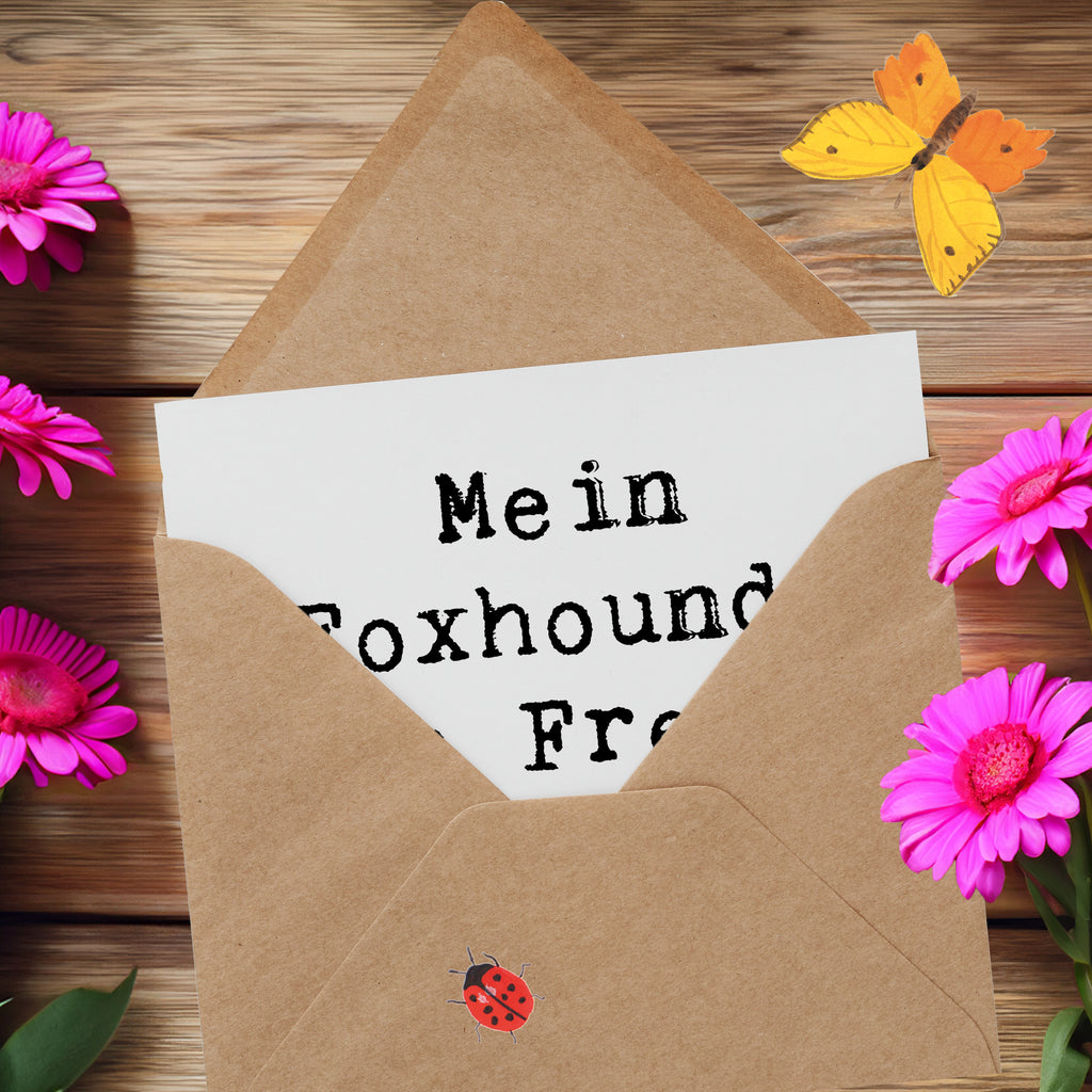 Deluxe Karte Spruch Foxhound Freund Karte, Grußkarte, Klappkarte, Einladungskarte, Glückwunschkarte, Hochzeitskarte, Geburtstagskarte, Hochwertige Grußkarte, Hochwertige Klappkarte, Hund, Hunderasse, Rassehund, Hundebesitzer, Geschenk, Tierfreund, Schenken, Welpe