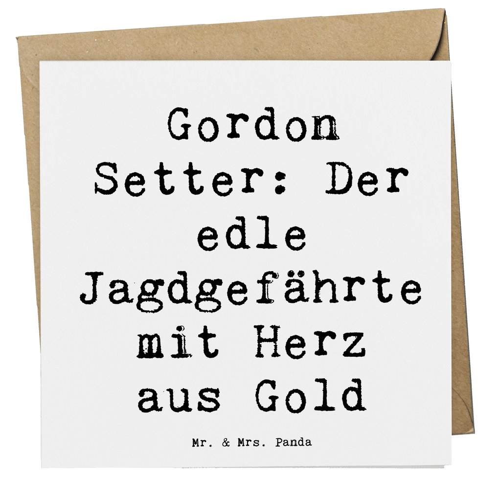 Deluxe Karte Spruch Gordon Setter Karte, Grußkarte, Klappkarte, Einladungskarte, Glückwunschkarte, Hochzeitskarte, Geburtstagskarte, Hochwertige Grußkarte, Hochwertige Klappkarte, Hund, Hunderasse, Rassehund, Hundebesitzer, Geschenk, Tierfreund, Schenken, Welpe