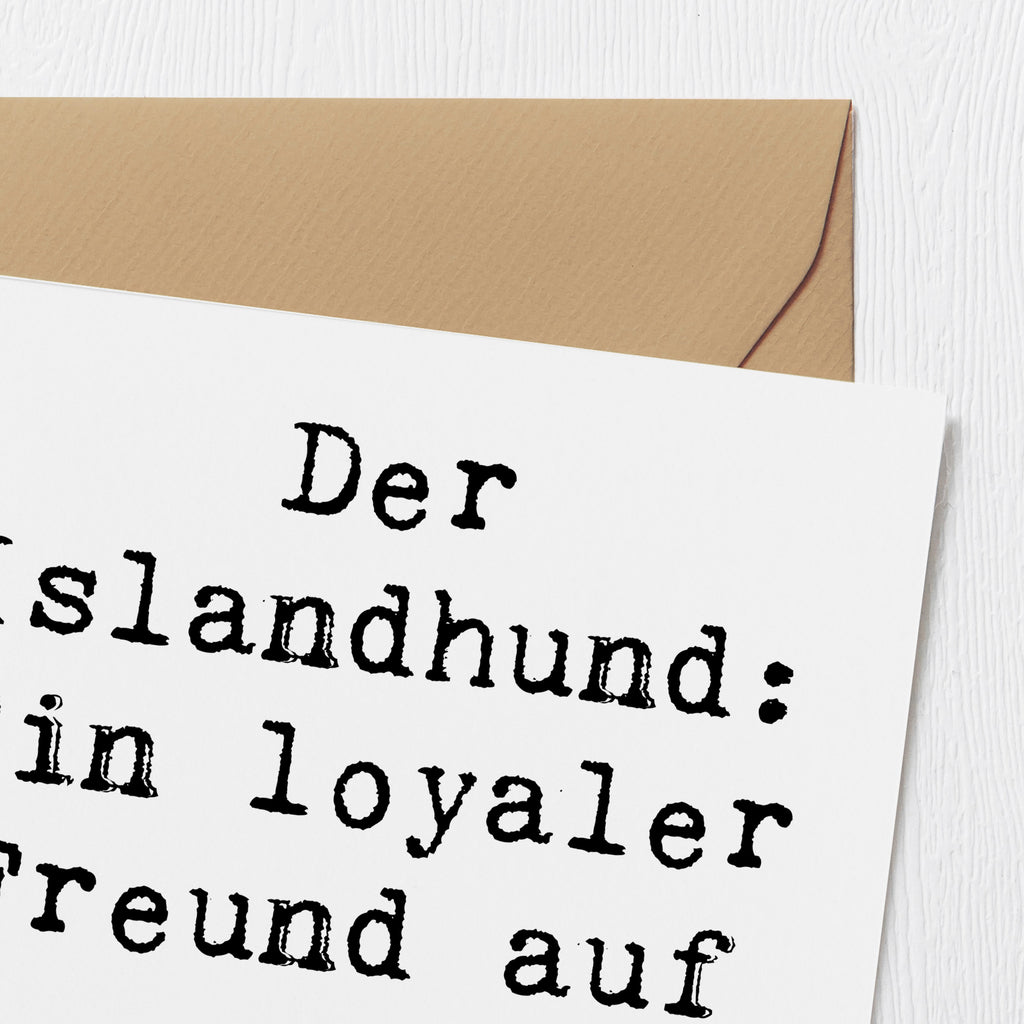 Deluxe Karte Spruch Treuer Islandhund Karte, Grußkarte, Klappkarte, Einladungskarte, Glückwunschkarte, Hochzeitskarte, Geburtstagskarte, Hochwertige Grußkarte, Hochwertige Klappkarte, Hund, Hunderasse, Rassehund, Hundebesitzer, Geschenk, Tierfreund, Schenken, Welpe