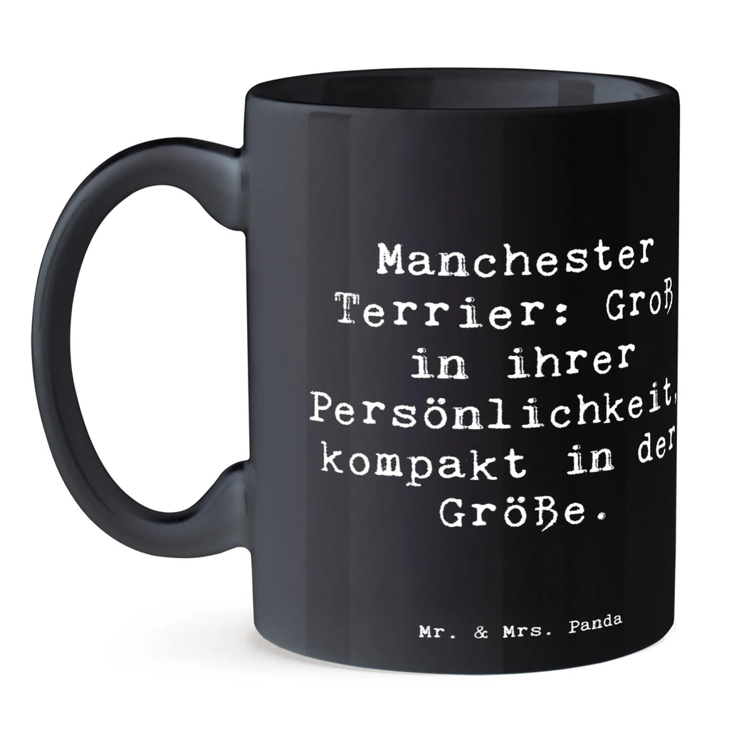 Tasse Spruch Manchester Terrier Persönlichkeit Tasse, Kaffeetasse, Teetasse, Becher, Kaffeebecher, Teebecher, Keramiktasse, Porzellantasse, Büro Tasse, Geschenk Tasse, Tasse Sprüche, Tasse Motive, Kaffeetassen, Tasse bedrucken, Designer Tasse, Cappuccino Tassen, Schöne Teetassen, Hund, Hunderasse, Rassehund, Hundebesitzer, Geschenk, Tierfreund, Schenken, Welpe