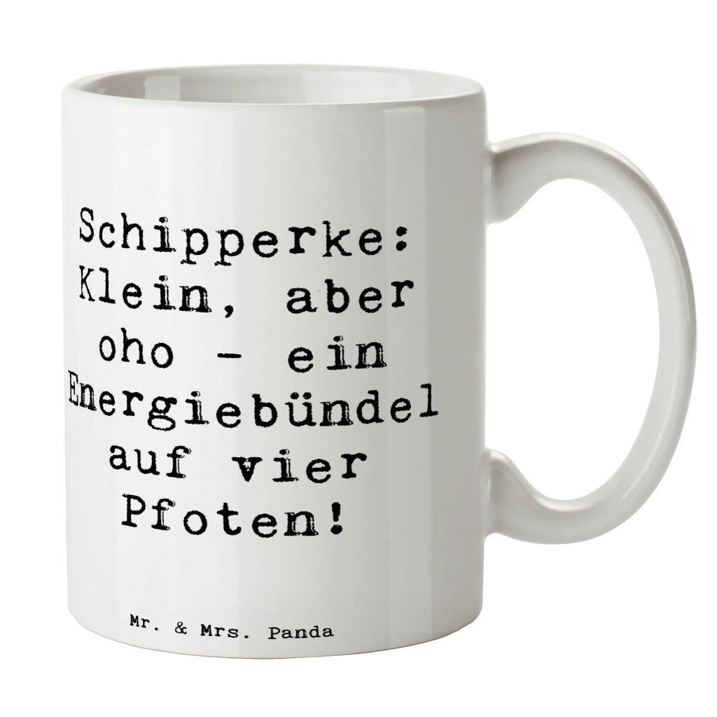 Tasse Spruch Schipperke Energie Tasse, Kaffeetasse, Teetasse, Becher, Kaffeebecher, Teebecher, Keramiktasse, Porzellantasse, Büro Tasse, Geschenk Tasse, Tasse Sprüche, Tasse Motive, Kaffeetassen, Tasse bedrucken, Designer Tasse, Cappuccino Tassen, Schöne Teetassen, Hund, Hunderasse, Rassehund, Hundebesitzer, Geschenk, Tierfreund, Schenken, Welpe