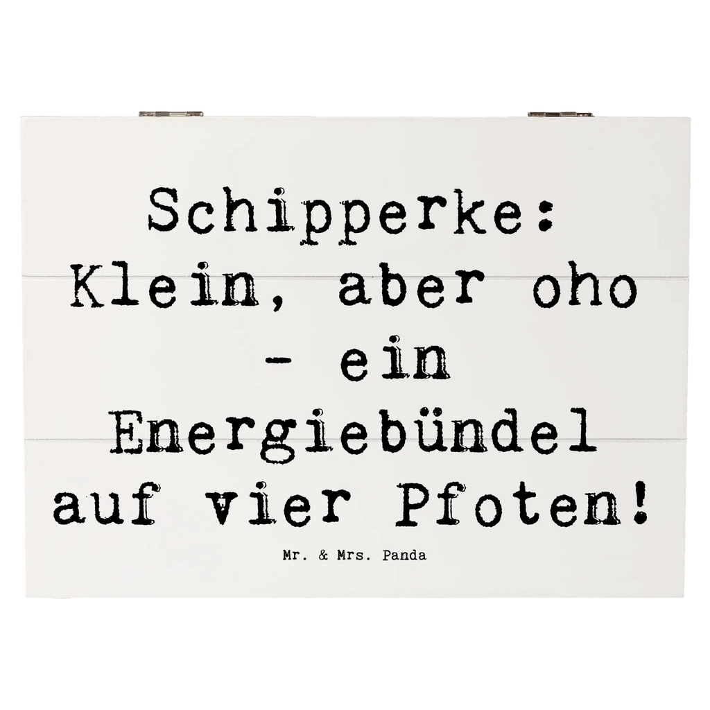 Holzkiste Spruch Schipperke Energie Holzkiste, Kiste, Schatzkiste, Truhe, Schatulle, XXL, Erinnerungsbox, Erinnerungskiste, Dekokiste, Aufbewahrungsbox, Geschenkbox, Geschenkdose, Hund, Hunderasse, Rassehund, Hundebesitzer, Geschenk, Tierfreund, Schenken, Welpe