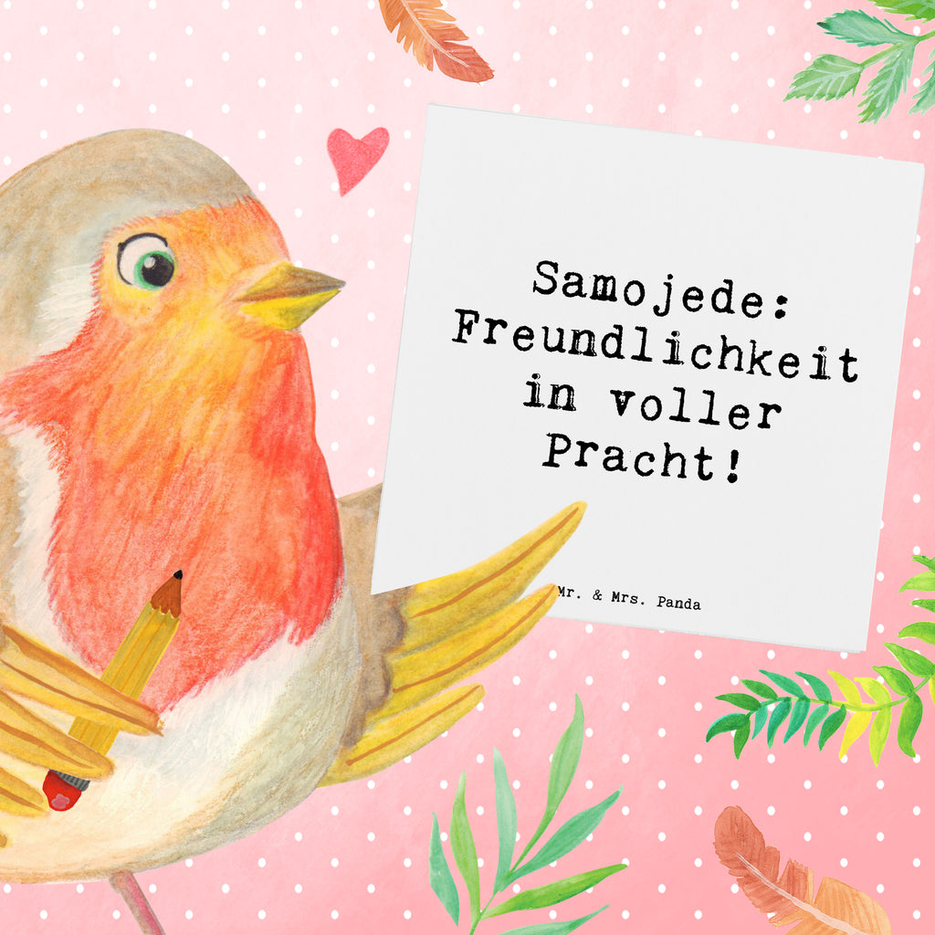 Deluxe Karte Spruch Samojede Freundlichkeit Karte, Grußkarte, Klappkarte, Einladungskarte, Glückwunschkarte, Hochzeitskarte, Geburtstagskarte, Hochwertige Grußkarte, Hochwertige Klappkarte, Hund, Hunderasse, Rassehund, Hundebesitzer, Geschenk, Tierfreund, Schenken, Welpe