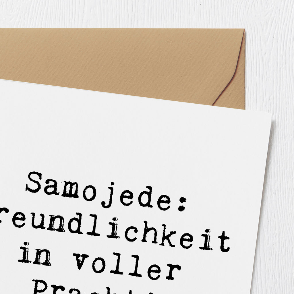 Deluxe Karte Spruch Samojede Freundlichkeit Karte, Grußkarte, Klappkarte, Einladungskarte, Glückwunschkarte, Hochzeitskarte, Geburtstagskarte, Hochwertige Grußkarte, Hochwertige Klappkarte, Hund, Hunderasse, Rassehund, Hundebesitzer, Geschenk, Tierfreund, Schenken, Welpe