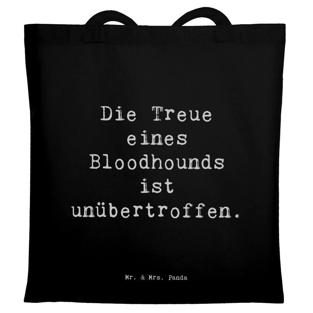 Tragetasche Spruch Bloodhound Treue Beuteltasche, Beutel, Einkaufstasche, Jutebeutel, Stoffbeutel, Tasche, Shopper, Umhängetasche, Strandtasche, Schultertasche, Stofftasche, Tragetasche, Badetasche, Jutetasche, Einkaufstüte, Laptoptasche, Hund, Hunderasse, Rassehund, Hundebesitzer, Geschenk, Tierfreund, Schenken, Welpe