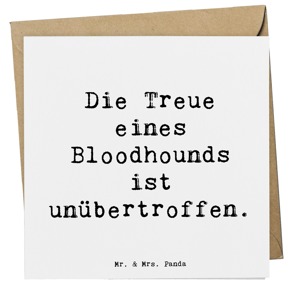 Deluxe Karte Spruch Bloodhound Treue Karte, Grußkarte, Klappkarte, Einladungskarte, Glückwunschkarte, Hochzeitskarte, Geburtstagskarte, Hochwertige Grußkarte, Hochwertige Klappkarte, Hund, Hunderasse, Rassehund, Hundebesitzer, Geschenk, Tierfreund, Schenken, Welpe