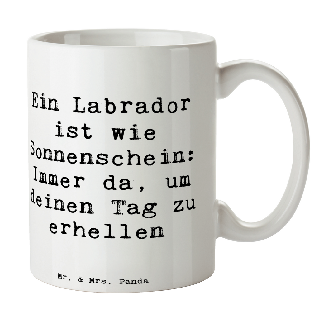 Tasse Spruch Labrador Sonnenschein Tasse, Kaffeetasse, Teetasse, Becher, Kaffeebecher, Teebecher, Keramiktasse, Porzellantasse, Büro Tasse, Geschenk Tasse, Tasse Sprüche, Tasse Motive, Kaffeetassen, Tasse bedrucken, Designer Tasse, Cappuccino Tassen, Schöne Teetassen, Hund, Hunderasse, Rassehund, Hundebesitzer, Geschenk, Tierfreund, Schenken, Welpe