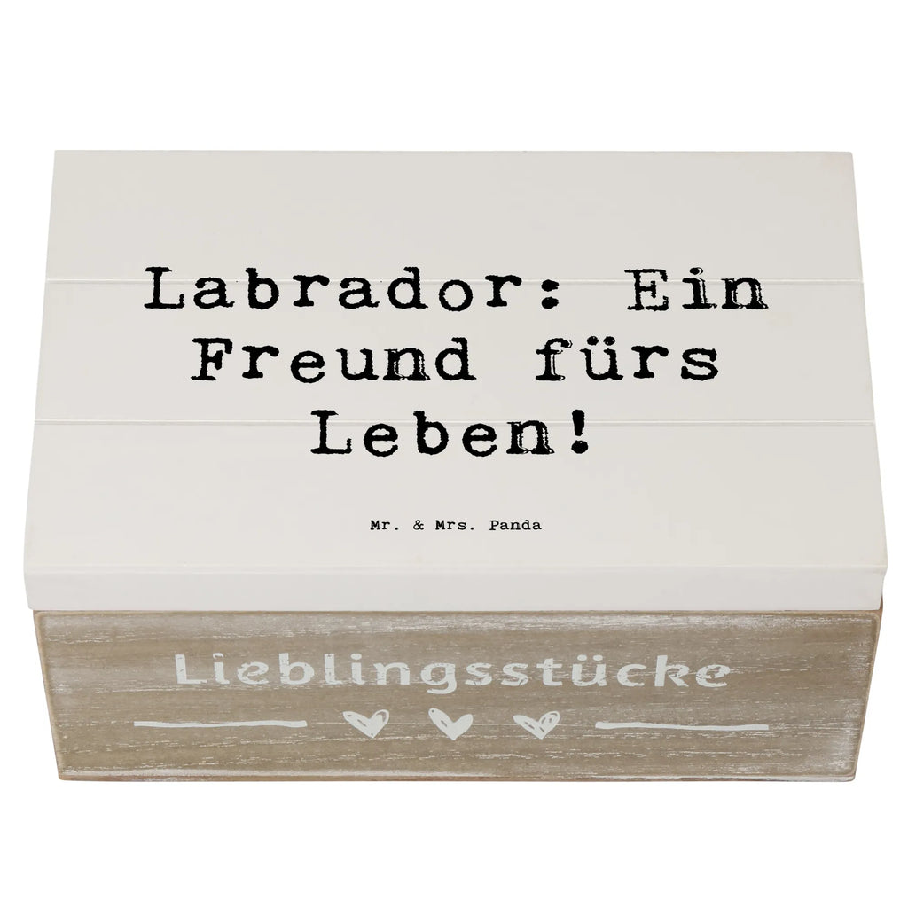 Holzkiste Spruch Labrador Freund Holzkiste, Kiste, Schatzkiste, Truhe, Schatulle, XXL, Erinnerungsbox, Erinnerungskiste, Dekokiste, Aufbewahrungsbox, Geschenkbox, Geschenkdose, Hund, Hunderasse, Rassehund, Hundebesitzer, Geschenk, Tierfreund, Schenken, Welpe