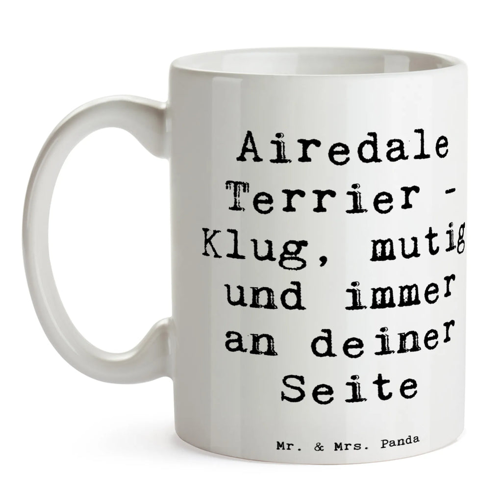 Tasse Spruch Airedale Terrier Tasse, Kaffeetasse, Teetasse, Becher, Kaffeebecher, Teebecher, Keramiktasse, Porzellantasse, Büro Tasse, Geschenk Tasse, Tasse Sprüche, Tasse Motive, Kaffeetassen, Tasse bedrucken, Designer Tasse, Cappuccino Tassen, Schöne Teetassen, Hund, Hunderasse, Rassehund, Hundebesitzer, Geschenk, Tierfreund, Schenken, Welpe