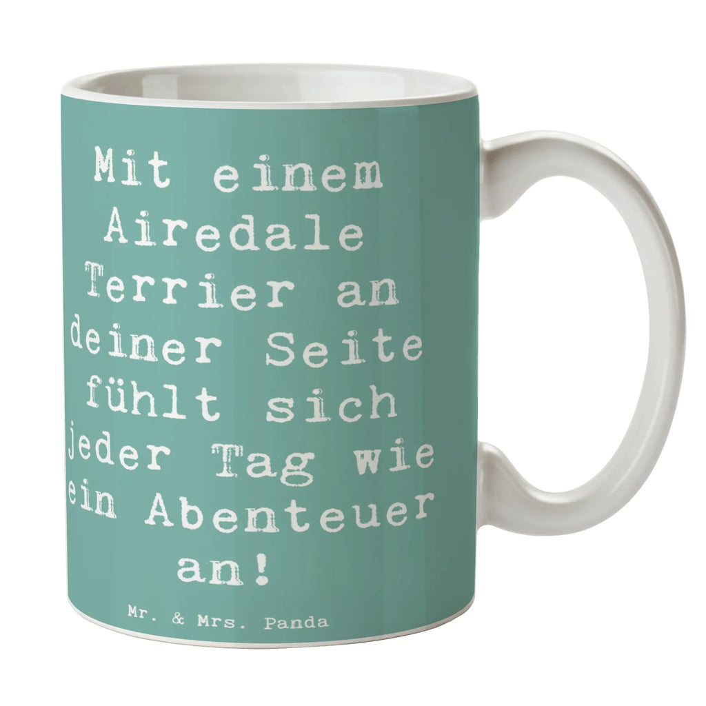 Tasse Spruch Airedale Terrier Abenteuer Tasse, Kaffeetasse, Teetasse, Becher, Kaffeebecher, Teebecher, Keramiktasse, Porzellantasse, Büro Tasse, Geschenk Tasse, Tasse Sprüche, Tasse Motive, Kaffeetassen, Tasse bedrucken, Designer Tasse, Cappuccino Tassen, Schöne Teetassen, Hund, Hunderasse, Rassehund, Hundebesitzer, Geschenk, Tierfreund, Schenken, Welpe