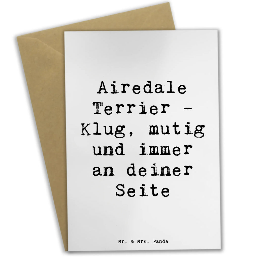 Grußkarte Spruch Airedale Terrier Grußkarte, Klappkarte, Einladungskarte, Glückwunschkarte, Hochzeitskarte, Geburtstagskarte, Karte, Ansichtskarten, Hund, Hunderasse, Rassehund, Hundebesitzer, Geschenk, Tierfreund, Schenken, Welpe