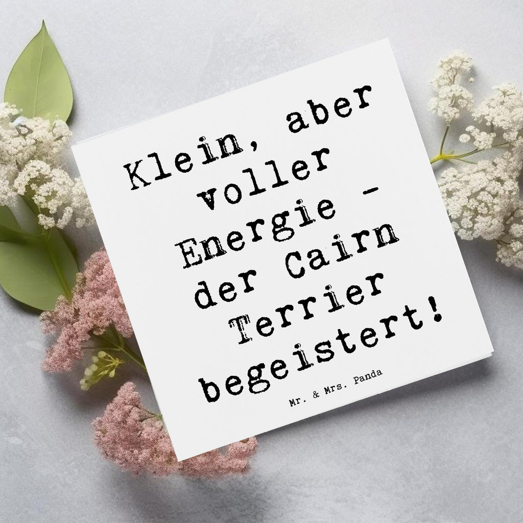 Deluxe Karte Spruch Cairn Terrier Karte, Grußkarte, Klappkarte, Einladungskarte, Glückwunschkarte, Hochzeitskarte, Geburtstagskarte, Hochwertige Grußkarte, Hochwertige Klappkarte, Hund, Hunderasse, Rassehund, Hundebesitzer, Geschenk, Tierfreund, Schenken, Welpe