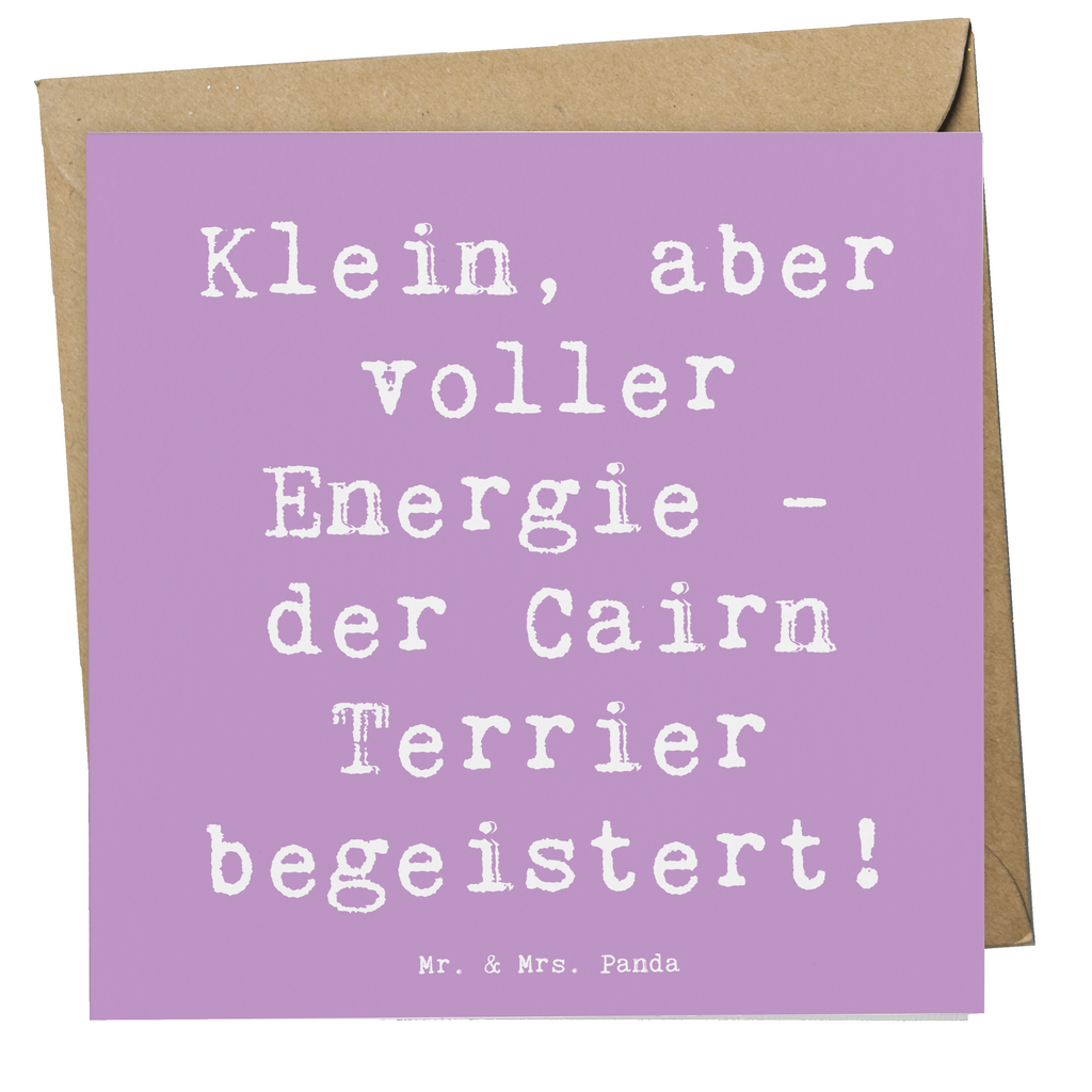 Deluxe Karte Spruch Cairn Terrier Karte, Grußkarte, Klappkarte, Einladungskarte, Glückwunschkarte, Hochzeitskarte, Geburtstagskarte, Hochwertige Grußkarte, Hochwertige Klappkarte, Hund, Hunderasse, Rassehund, Hundebesitzer, Geschenk, Tierfreund, Schenken, Welpe