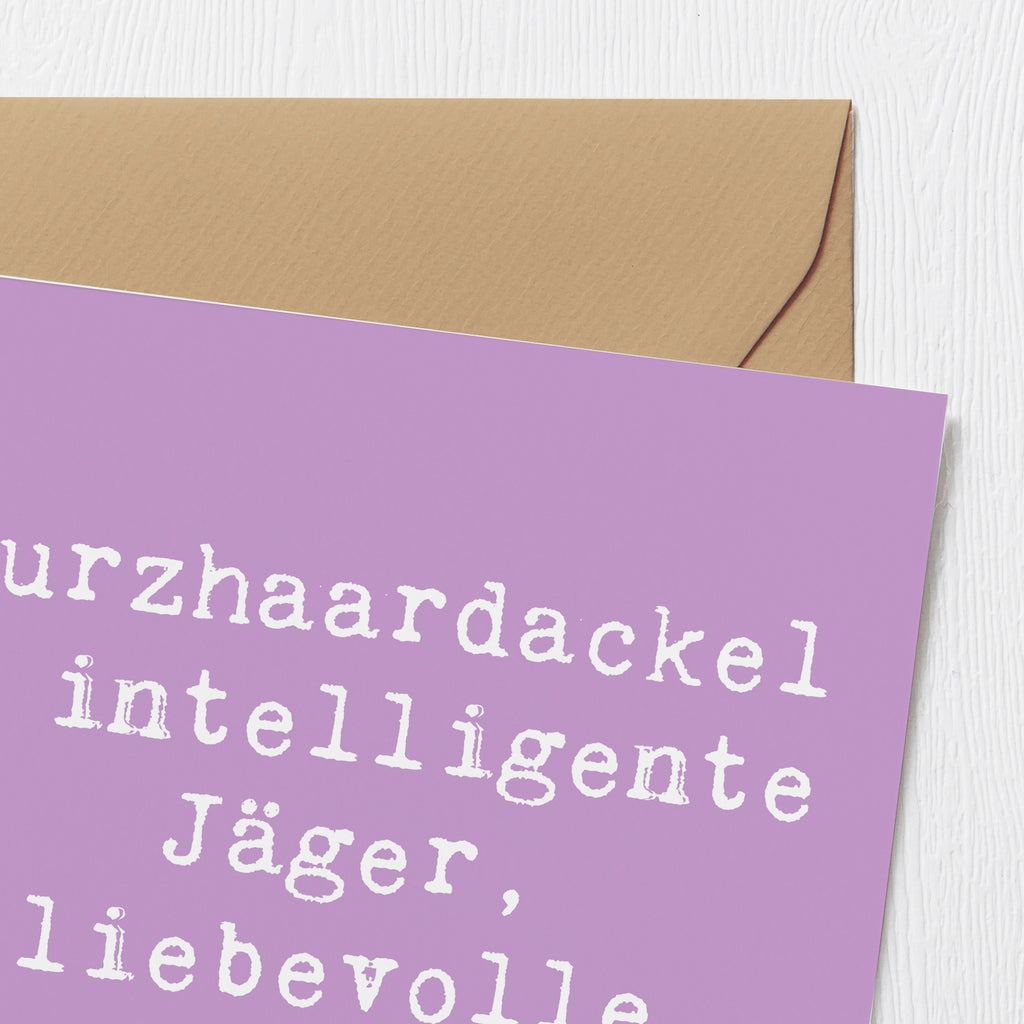 Deluxe Karte Spruch Kurzhaardackel Liebe Karte, Grußkarte, Klappkarte, Einladungskarte, Glückwunschkarte, Hochzeitskarte, Geburtstagskarte, Hochwertige Grußkarte, Hochwertige Klappkarte, Hund, Hunderasse, Rassehund, Hundebesitzer, Geschenk, Tierfreund, Schenken, Welpe