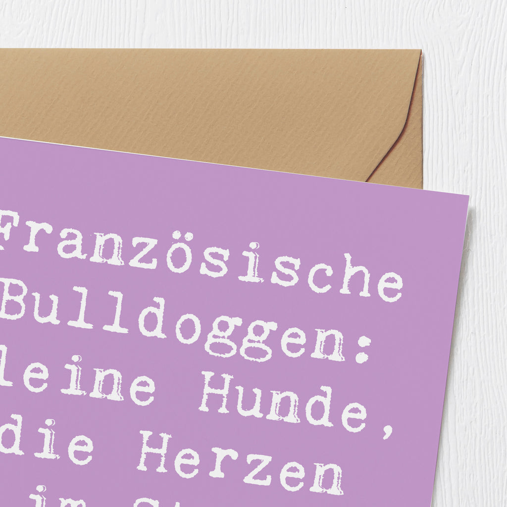 Deluxe Karte Spruch Französische Bulldogge Karte, Grußkarte, Klappkarte, Einladungskarte, Glückwunschkarte, Hochzeitskarte, Geburtstagskarte, Hochwertige Grußkarte, Hochwertige Klappkarte, Hund, Hunderasse, Rassehund, Hundebesitzer, Geschenk, Tierfreund, Schenken, Welpe