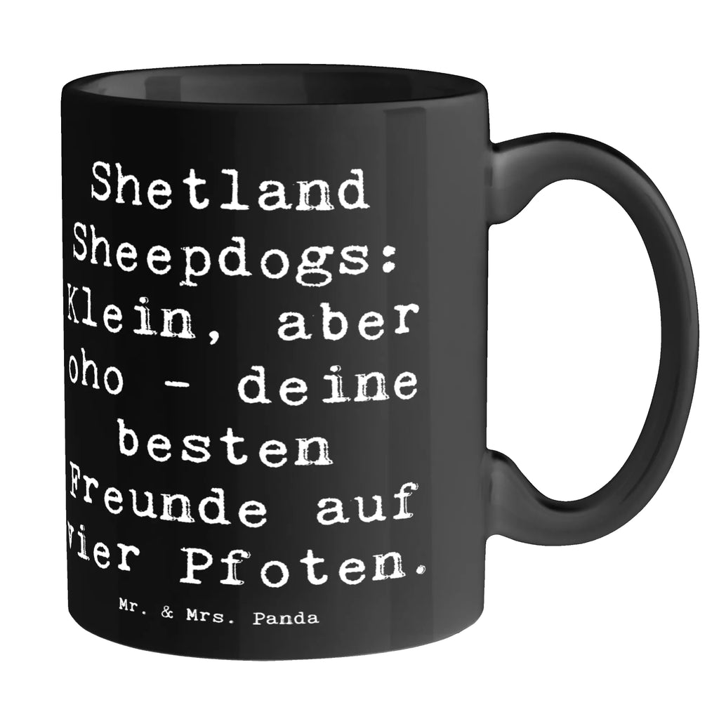 Tasse Spruch Shetland Sheepdog Freunde Tasse, Kaffeetasse, Teetasse, Becher, Kaffeebecher, Teebecher, Keramiktasse, Porzellantasse, Büro Tasse, Geschenk Tasse, Tasse Sprüche, Tasse Motive, Kaffeetassen, Tasse bedrucken, Designer Tasse, Cappuccino Tassen, Schöne Teetassen, Hund, Hunderasse, Rassehund, Hundebesitzer, Geschenk, Tierfreund, Schenken, Welpe