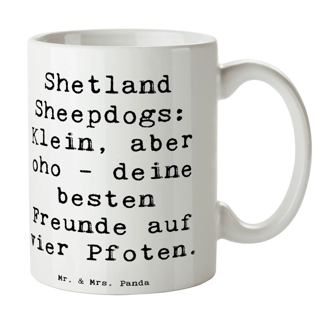 Tasse Spruch Shetland Sheepdog Freunde Tasse, Kaffeetasse, Teetasse, Becher, Kaffeebecher, Teebecher, Keramiktasse, Porzellantasse, Büro Tasse, Geschenk Tasse, Tasse Sprüche, Tasse Motive, Kaffeetassen, Tasse bedrucken, Designer Tasse, Cappuccino Tassen, Schöne Teetassen, Hund, Hunderasse, Rassehund, Hundebesitzer, Geschenk, Tierfreund, Schenken, Welpe