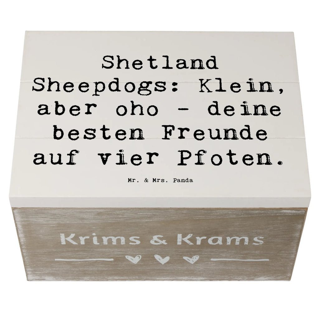 Holzkiste Spruch Shetland Sheepdog Freunde Holzkiste, Kiste, Schatzkiste, Truhe, Schatulle, XXL, Erinnerungsbox, Erinnerungskiste, Dekokiste, Aufbewahrungsbox, Geschenkbox, Geschenkdose, Hund, Hunderasse, Rassehund, Hundebesitzer, Geschenk, Tierfreund, Schenken, Welpe