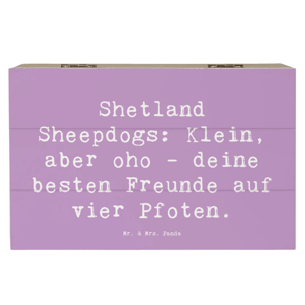 Holzkiste Spruch Shetland Sheepdog Freunde Holzkiste, Kiste, Schatzkiste, Truhe, Schatulle, XXL, Erinnerungsbox, Erinnerungskiste, Dekokiste, Aufbewahrungsbox, Geschenkbox, Geschenkdose, Hund, Hunderasse, Rassehund, Hundebesitzer, Geschenk, Tierfreund, Schenken, Welpe