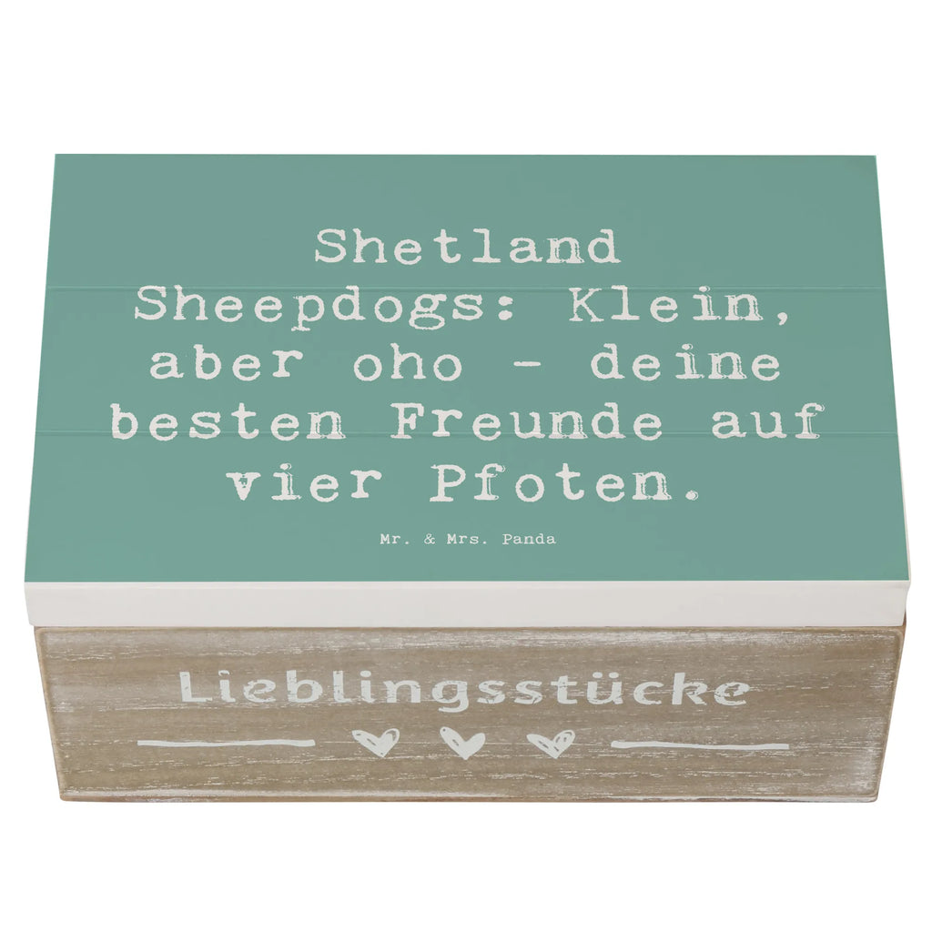 Holzkiste Spruch Shetland Sheepdog Freunde Holzkiste, Kiste, Schatzkiste, Truhe, Schatulle, XXL, Erinnerungsbox, Erinnerungskiste, Dekokiste, Aufbewahrungsbox, Geschenkbox, Geschenkdose, Hund, Hunderasse, Rassehund, Hundebesitzer, Geschenk, Tierfreund, Schenken, Welpe