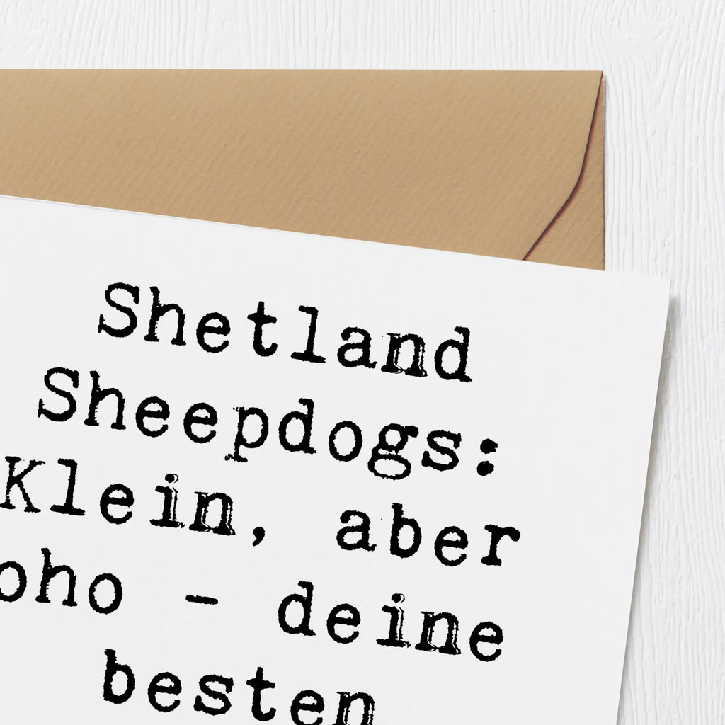 Deluxe Karte Spruch Shetland Sheepdog Freunde Karte, Grußkarte, Klappkarte, Einladungskarte, Glückwunschkarte, Hochzeitskarte, Geburtstagskarte, Hochwertige Grußkarte, Hochwertige Klappkarte, Hund, Hunderasse, Rassehund, Hundebesitzer, Geschenk, Tierfreund, Schenken, Welpe