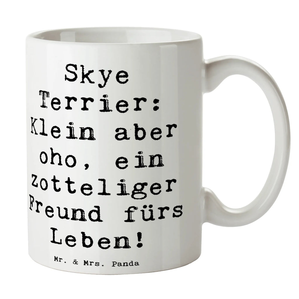 Tasse Spruch Skye Terrier Freund Tasse, Kaffeetasse, Teetasse, Becher, Kaffeebecher, Teebecher, Keramiktasse, Porzellantasse, Büro Tasse, Geschenk Tasse, Tasse Sprüche, Tasse Motive, Kaffeetassen, Tasse bedrucken, Designer Tasse, Cappuccino Tassen, Schöne Teetassen, Hund, Hunderasse, Rassehund, Hundebesitzer, Geschenk, Tierfreund, Schenken, Welpe