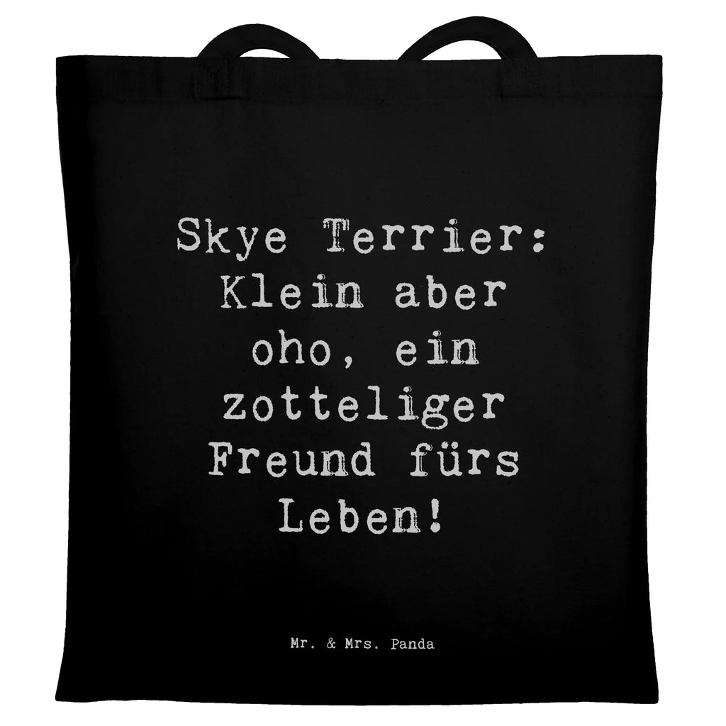 Tragetasche Spruch Skye Terrier Freund Beuteltasche, Beutel, Einkaufstasche, Jutebeutel, Stoffbeutel, Tasche, Shopper, Umhängetasche, Strandtasche, Schultertasche, Stofftasche, Tragetasche, Badetasche, Jutetasche, Einkaufstüte, Laptoptasche, Hund, Hunderasse, Rassehund, Hundebesitzer, Geschenk, Tierfreund, Schenken, Welpe