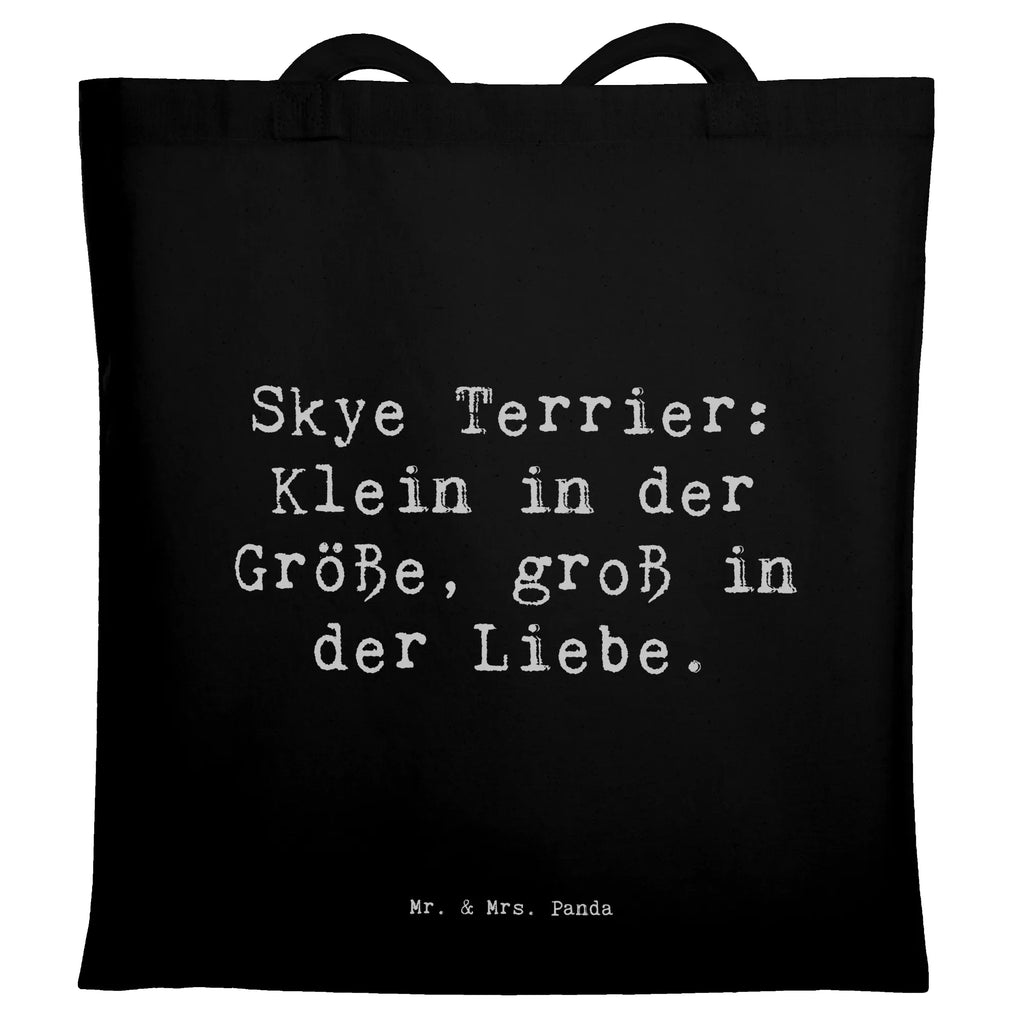 Tragetasche Spruch Skye Terrier Liebe Beuteltasche, Beutel, Einkaufstasche, Jutebeutel, Stoffbeutel, Tasche, Shopper, Umhängetasche, Strandtasche, Schultertasche, Stofftasche, Tragetasche, Badetasche, Jutetasche, Einkaufstüte, Laptoptasche, Hund, Hunderasse, Rassehund, Hundebesitzer, Geschenk, Tierfreund, Schenken, Welpe