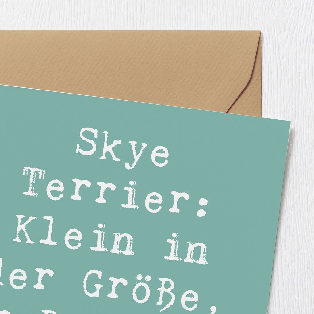 Deluxe Karte Spruch Skye Terrier Liebe Karte, Grußkarte, Klappkarte, Einladungskarte, Glückwunschkarte, Hochzeitskarte, Geburtstagskarte, Hochwertige Grußkarte, Hochwertige Klappkarte, Hund, Hunderasse, Rassehund, Hundebesitzer, Geschenk, Tierfreund, Schenken, Welpe