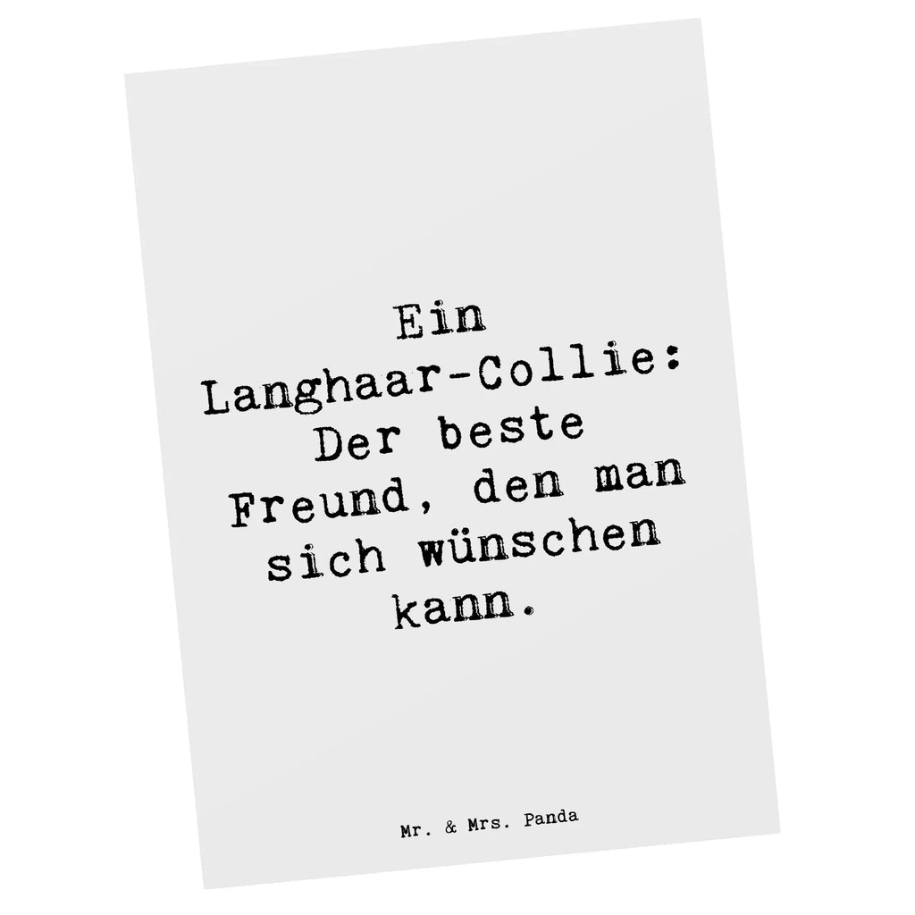 Postkarte Spruch Langhaar Collie Freund Postkarte, Karte, Geschenkkarte, Grußkarte, Einladung, Ansichtskarte, Geburtstagskarte, Einladungskarte, Dankeskarte, Ansichtskarten, Einladung Geburtstag, Einladungskarten Geburtstag, Hund, Hunderasse, Rassehund, Hundebesitzer, Geschenk, Tierfreund, Schenken, Welpe