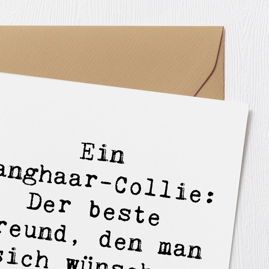 Deluxe Karte Spruch Langhaar Collie Freund Karte, Grußkarte, Klappkarte, Einladungskarte, Glückwunschkarte, Hochzeitskarte, Geburtstagskarte, Hochwertige Grußkarte, Hochwertige Klappkarte, Hund, Hunderasse, Rassehund, Hundebesitzer, Geschenk, Tierfreund, Schenken, Welpe