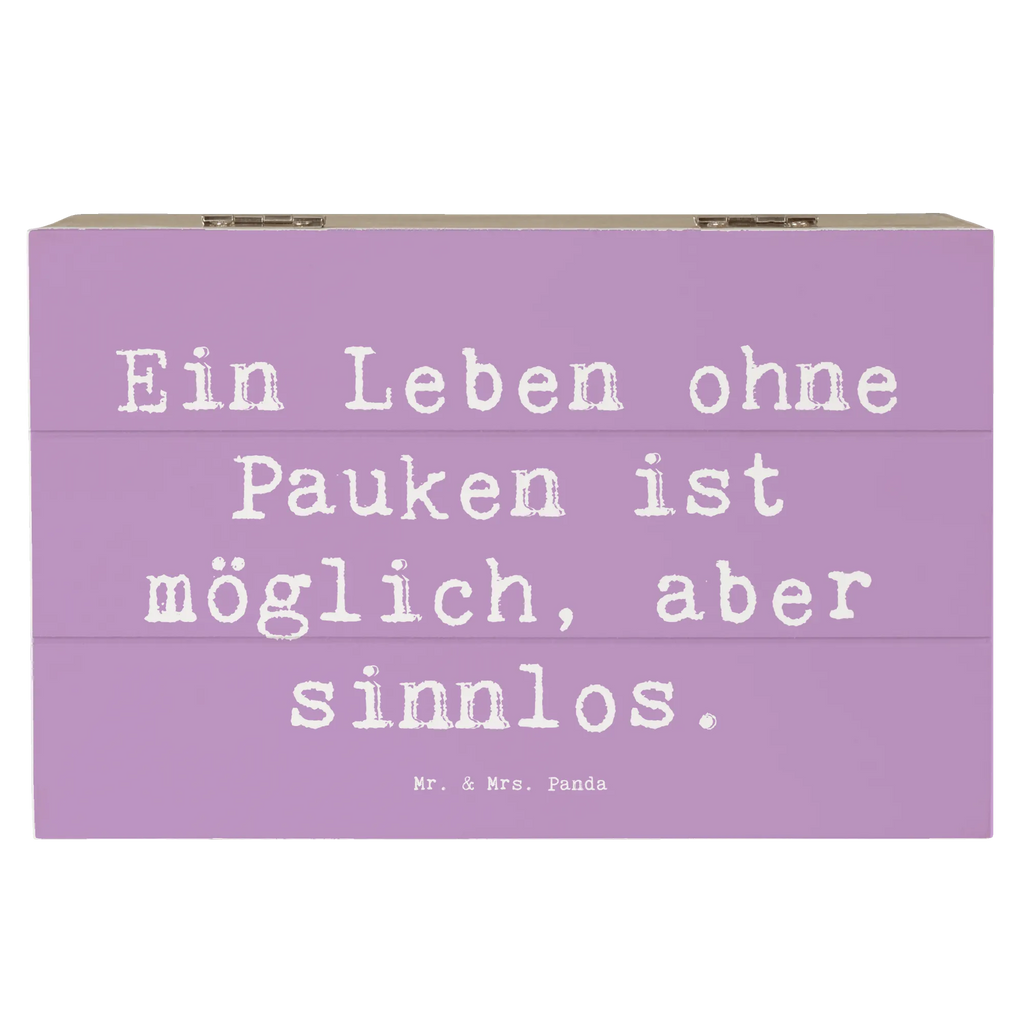 Holzkiste Spruch Pauken Leben Holzkiste, Kiste, Schatzkiste, Truhe, Schatulle, XXL, Erinnerungsbox, Erinnerungskiste, Dekokiste, Aufbewahrungsbox, Geschenkbox, Geschenkdose, Instrumente, Geschenke Musiker, Musikliebhaber