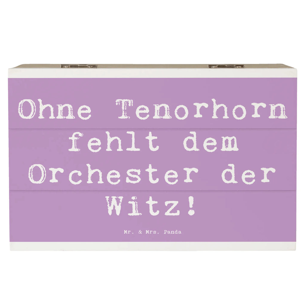 Holzkiste Spruch Tenorhorn Witz Holzkiste, Kiste, Schatzkiste, Truhe, Schatulle, XXL, Erinnerungsbox, Erinnerungskiste, Dekokiste, Aufbewahrungsbox, Geschenkbox, Geschenkdose, Instrumente, Geschenke Musiker, Musikliebhaber