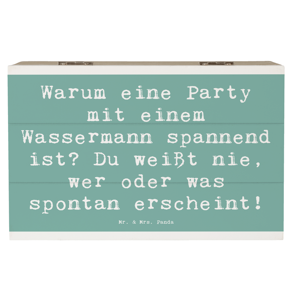 Holzkiste Spruch Wassermann Party Holzkiste, Kiste, Schatzkiste, Truhe, Schatulle, XXL, Erinnerungsbox, Erinnerungskiste, Dekokiste, Aufbewahrungsbox, Geschenkbox, Geschenkdose, Tierkreiszeichen, Sternzeichen, Horoskop, Astrologie, Aszendent