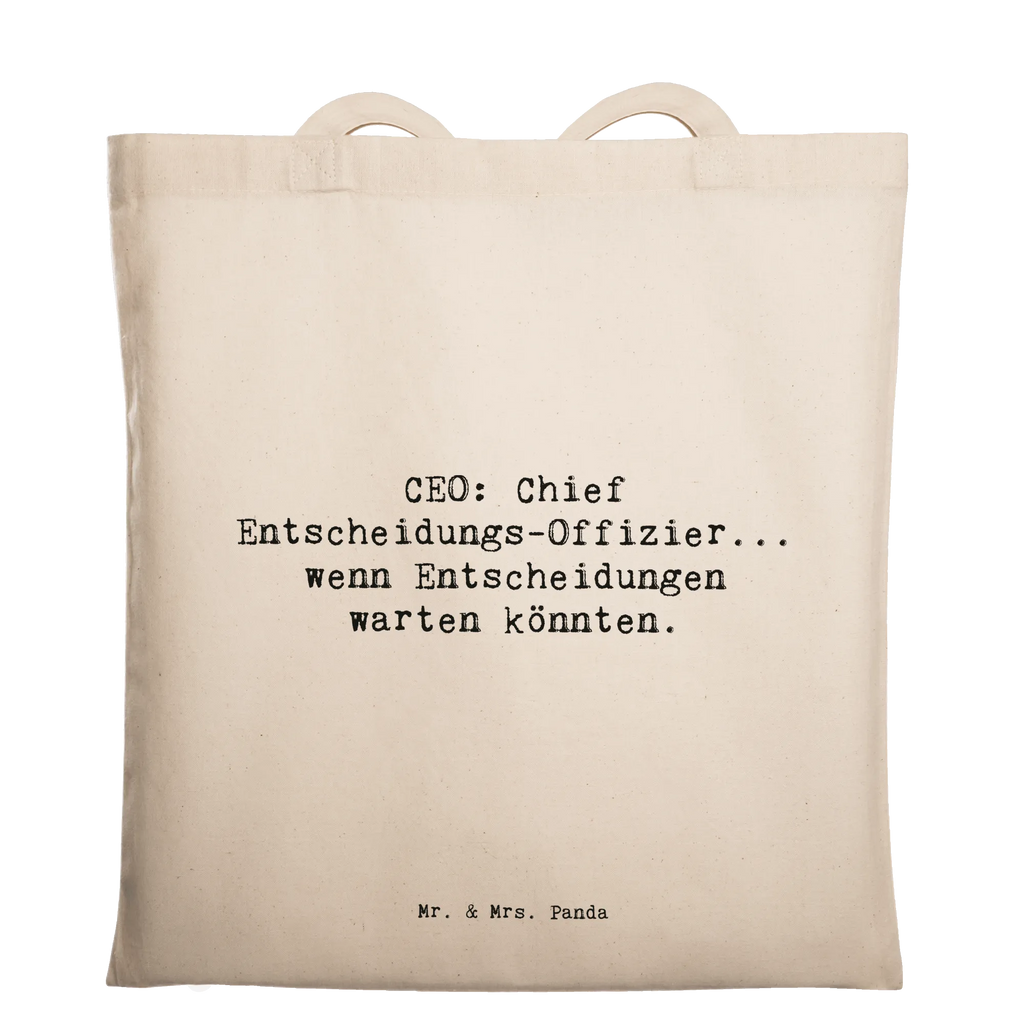 Tragetasche CEO: Chief Entscheidungs-Offizier... wenn Entscheidungen warten könnten. Beuteltasche, Beutel, Einkaufstasche, Jutebeutel, Stoffbeutel, Tasche, Shopper, Umhängetasche, Strandtasche, Schultertasche, Stofftasche, Tragetasche, Badetasche, Jutetasche, Einkaufstüte, Laptoptasche, Beruf, Ausbildung, Jubiläum, Abschied, Rente, Kollege, Kollegin, Geschenk, Schenken, Arbeitskollege, Mitarbeiter, Firma, Danke, Dankeschön