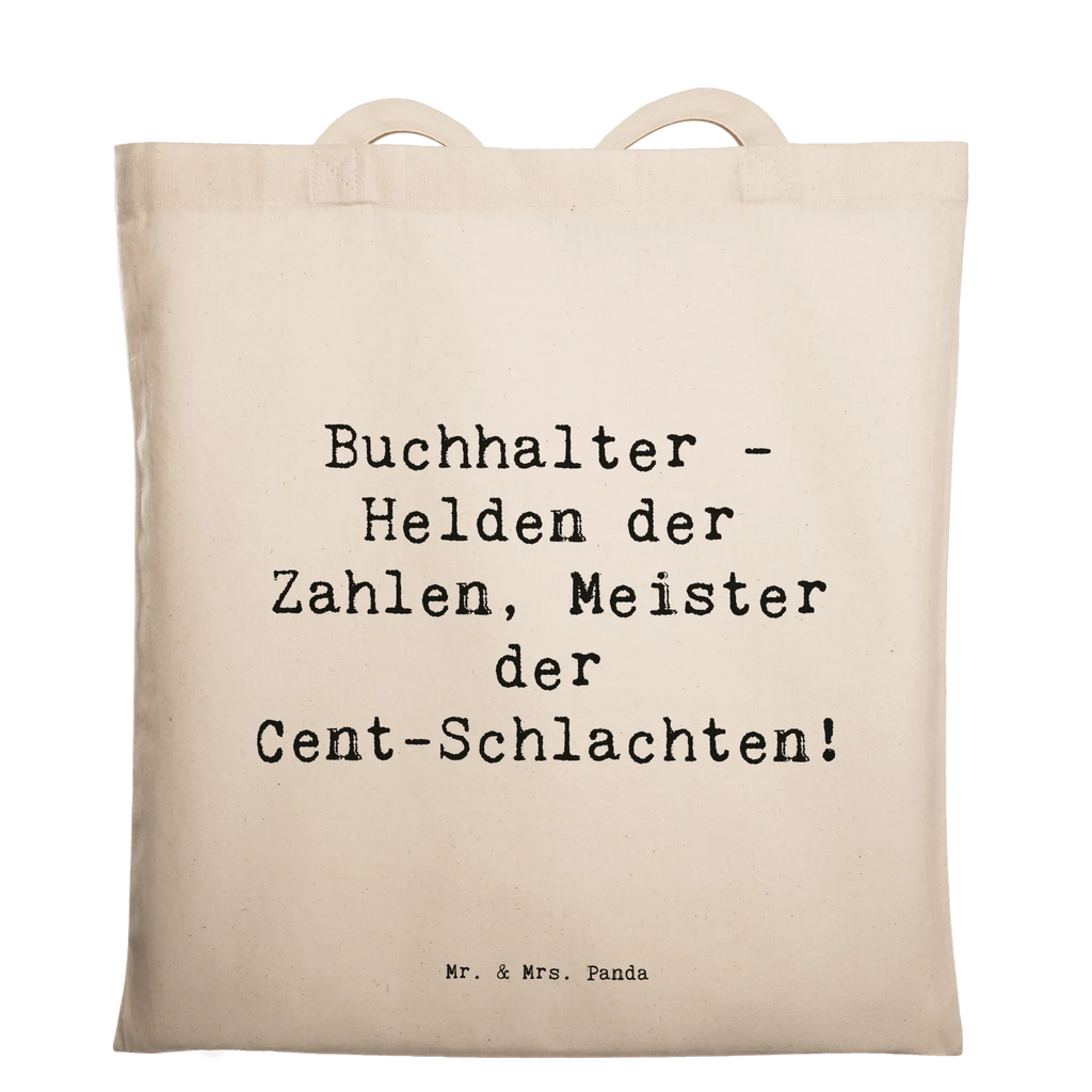 Tragetasche Buchhalter - Helden der Zahlen, Meister der Cent-Schlachten! Beuteltasche, Beutel, Einkaufstasche, Jutebeutel, Stoffbeutel, Tasche, Shopper, Umhängetasche, Strandtasche, Schultertasche, Stofftasche, Tragetasche, Badetasche, Jutetasche, Einkaufstüte, Laptoptasche, Beruf, Ausbildung, Jubiläum, Abschied, Rente, Kollege, Kollegin, Geschenk, Schenken, Arbeitskollege, Mitarbeiter, Firma, Danke, Dankeschön