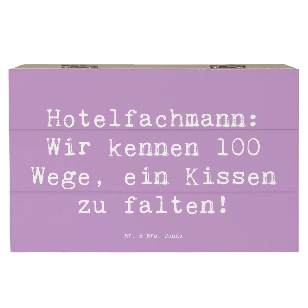 Holzkiste Spruch Hotelfachmann: Wir kennen 100 Wege, ein Kissen zu falten! Holzkiste, Kiste, Schatzkiste, Truhe, Schatulle, XXL, Erinnerungsbox, Erinnerungskiste, Dekokiste, Aufbewahrungsbox, Geschenkbox, Geschenkdose, Beruf, Ausbildung, Jubiläum, Abschied, Rente, Kollege, Kollegin, Geschenk, Schenken, Arbeitskollege, Mitarbeiter, Firma, Danke, Dankeschön