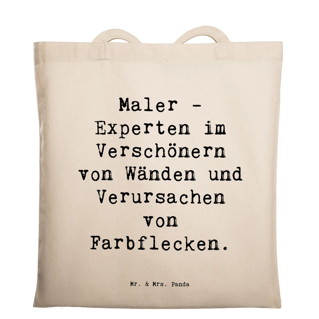 Tragetasche Spruch Maler - Experten im Verschönern von Wänden und Verursachen von Farbflecken. Beuteltasche, Beutel, Einkaufstasche, Jutebeutel, Stoffbeutel, Tasche, Shopper, Umhängetasche, Strandtasche, Schultertasche, Stofftasche, Tragetasche, Badetasche, Jutetasche, Einkaufstüte, Laptoptasche, Beruf, Ausbildung, Jubiläum, Abschied, Rente, Kollege, Kollegin, Geschenk, Schenken, Arbeitskollege, Mitarbeiter, Firma, Danke, Dankeschön