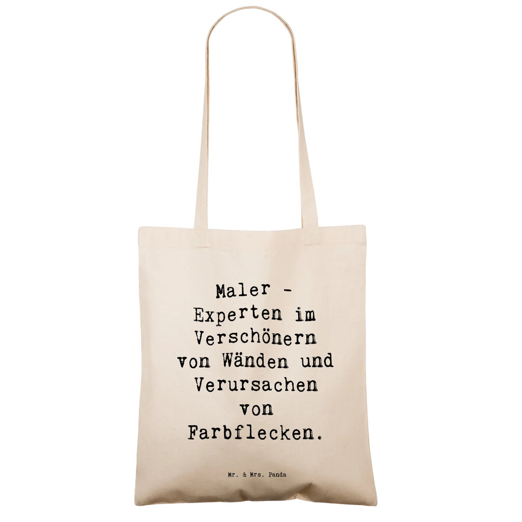 Tragetasche Spruch Maler - Experten im Verschönern von Wänden und Verursachen von Farbflecken. Beuteltasche, Beutel, Einkaufstasche, Jutebeutel, Stoffbeutel, Tasche, Shopper, Umhängetasche, Strandtasche, Schultertasche, Stofftasche, Tragetasche, Badetasche, Jutetasche, Einkaufstüte, Laptoptasche, Beruf, Ausbildung, Jubiläum, Abschied, Rente, Kollege, Kollegin, Geschenk, Schenken, Arbeitskollege, Mitarbeiter, Firma, Danke, Dankeschön