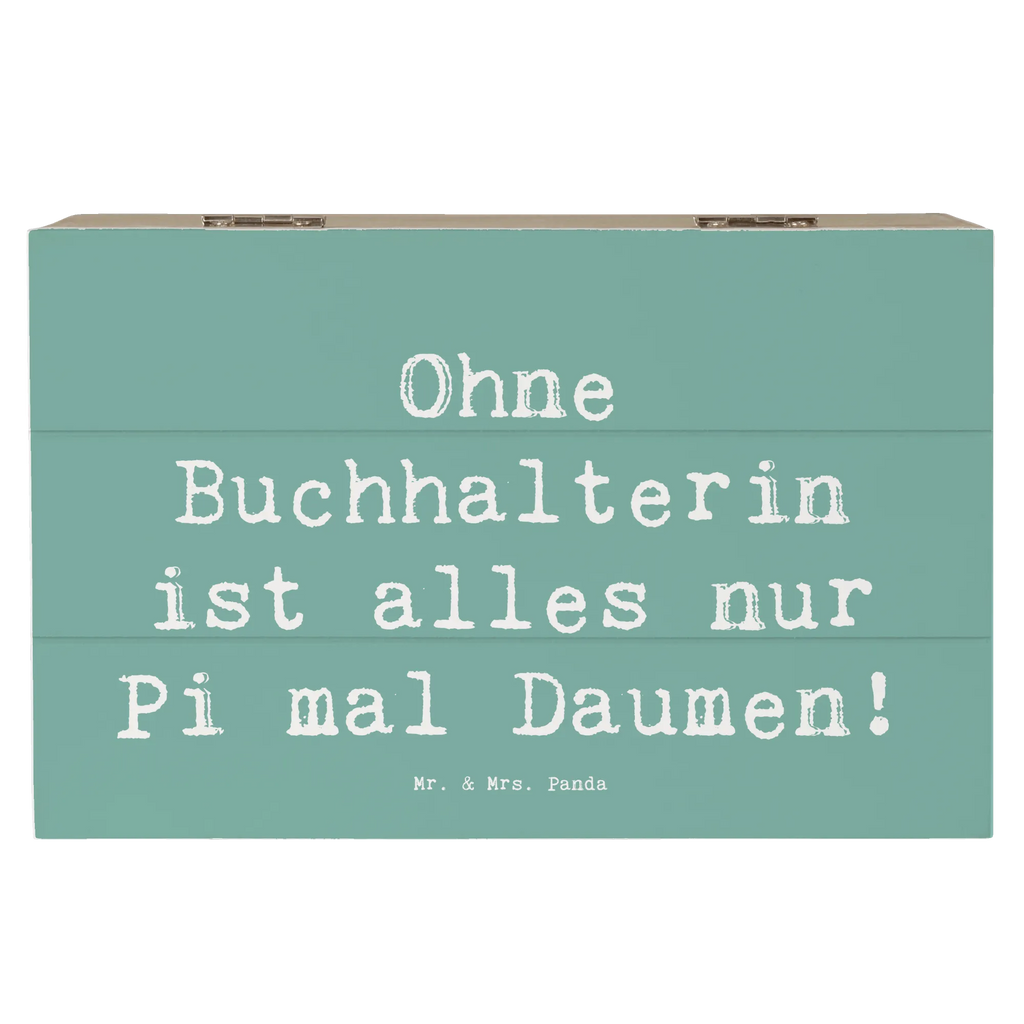 Holzkiste Spruch Ohne Buchhalterin ist alles nur Pi mal Daumen! Holzkiste, Kiste, Schatzkiste, Truhe, Schatulle, XXL, Erinnerungsbox, Erinnerungskiste, Dekokiste, Aufbewahrungsbox, Geschenkbox, Geschenkdose, Beruf, Ausbildung, Jubiläum, Abschied, Rente, Kollege, Kollegin, Geschenk, Schenken, Arbeitskollege, Mitarbeiter, Firma, Danke, Dankeschön