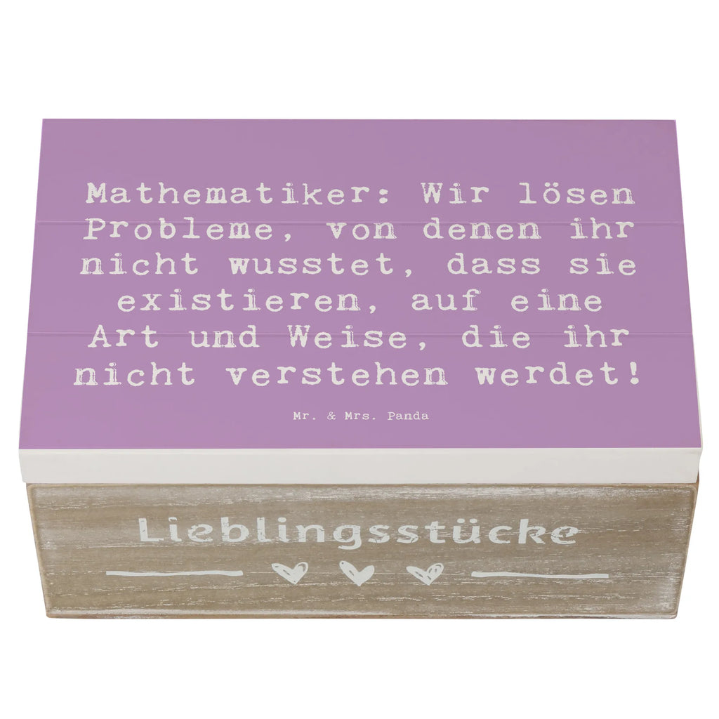 Holzkiste Spruch Mathematiker: Wir lösen Probleme, von denen ihr nicht wusstet, dass sie existieren, auf eine Art und Weise, die ihr nicht verstehen werdet! Holzkiste, Kiste, Schatzkiste, Truhe, Schatulle, XXL, Erinnerungsbox, Erinnerungskiste, Dekokiste, Aufbewahrungsbox, Geschenkbox, Geschenkdose, Beruf, Ausbildung, Jubiläum, Abschied, Rente, Kollege, Kollegin, Geschenk, Schenken, Arbeitskollege, Mitarbeiter, Firma, Danke, Dankeschön