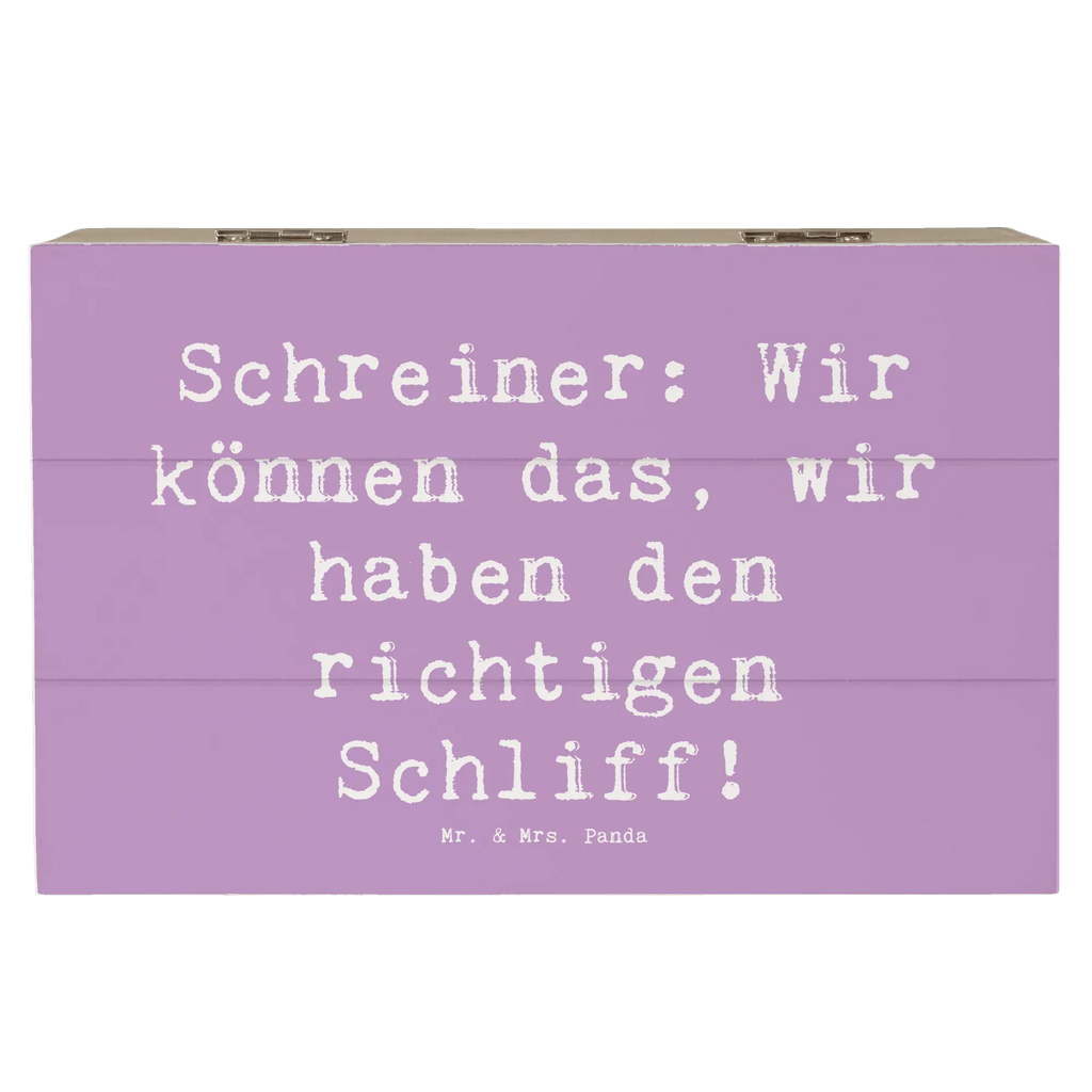 Holzkiste Spruch Schreiner: Wir können das, wir haben den richtigen Schliff! Holzkiste, Kiste, Schatzkiste, Truhe, Schatulle, XXL, Erinnerungsbox, Erinnerungskiste, Dekokiste, Aufbewahrungsbox, Geschenkbox, Geschenkdose, Beruf, Ausbildung, Jubiläum, Abschied, Rente, Kollege, Kollegin, Geschenk, Schenken, Arbeitskollege, Mitarbeiter, Firma, Danke, Dankeschön