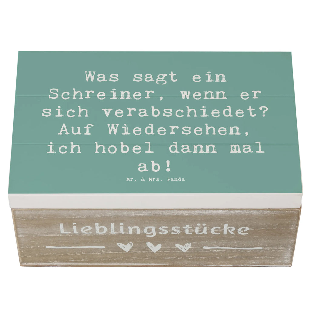 Holzkiste Spruch Was sagt ein Schreiner, wenn er sich verabschiedet? Auf Wiedersehen, ich hobel dann mal ab! Holzkiste, Kiste, Schatzkiste, Truhe, Schatulle, XXL, Erinnerungsbox, Erinnerungskiste, Dekokiste, Aufbewahrungsbox, Geschenkbox, Geschenkdose, Beruf, Ausbildung, Jubiläum, Abschied, Rente, Kollege, Kollegin, Geschenk, Schenken, Arbeitskollege, Mitarbeiter, Firma, Danke, Dankeschön