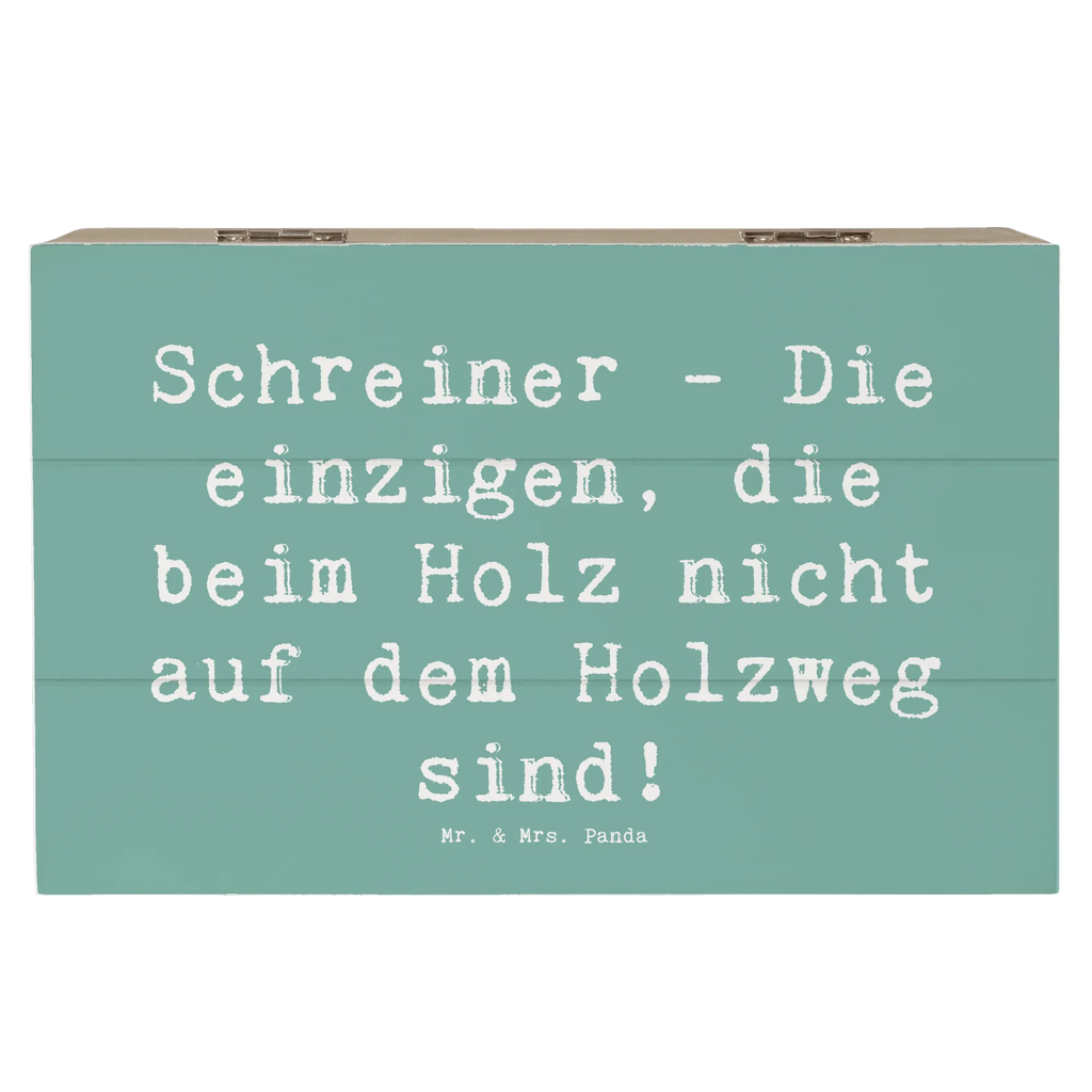 Holzkiste Spruch Schreiner - Die einzigen, die beim Holz nicht auf dem Holzweg sind! Holzkiste, Kiste, Schatzkiste, Truhe, Schatulle, XXL, Erinnerungsbox, Erinnerungskiste, Dekokiste, Aufbewahrungsbox, Geschenkbox, Geschenkdose, Beruf, Ausbildung, Jubiläum, Abschied, Rente, Kollege, Kollegin, Geschenk, Schenken, Arbeitskollege, Mitarbeiter, Firma, Danke, Dankeschön