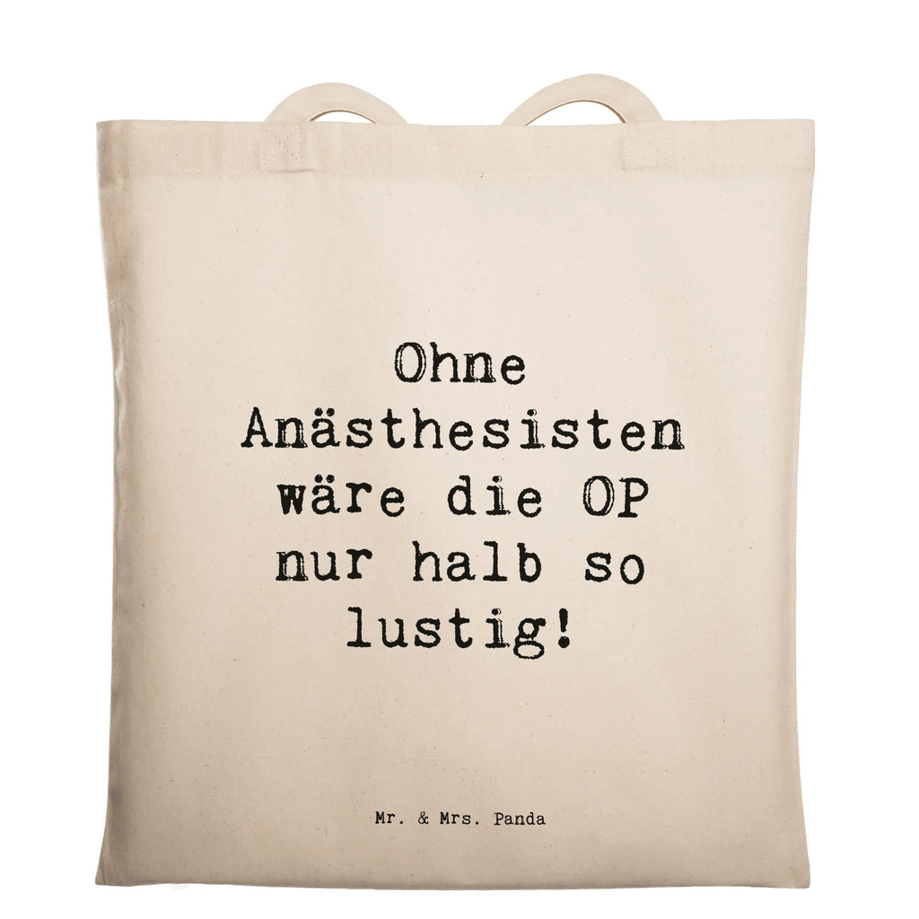 Tragetasche Spruch Ohne Anästhesisten wäre die OP nur halb so lustig! Beuteltasche, Beutel, Einkaufstasche, Jutebeutel, Stoffbeutel, Tasche, Shopper, Umhängetasche, Strandtasche, Schultertasche, Stofftasche, Tragetasche, Badetasche, Jutetasche, Einkaufstüte, Laptoptasche, Beruf, Ausbildung, Jubiläum, Abschied, Rente, Kollege, Kollegin, Geschenk, Schenken, Arbeitskollege, Mitarbeiter, Firma, Danke, Dankeschön